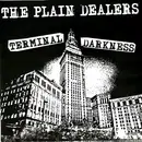 7inch Vinyl Single - The Plain Dealers - Terminal Darkness - Insert