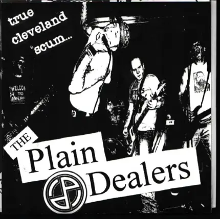 The Plain Dealers - True Cleveland Scum...