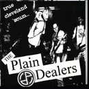 7inch Vinyl Single - The Plain Dealers - True Cleveland Scum... - Insert