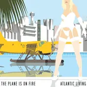 The Plane Is on Fire