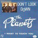 7inch Vinyl Single - The Planets - Don't Look Down