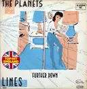 7inch Vinyl Single - The Planets - Lines / Further Down