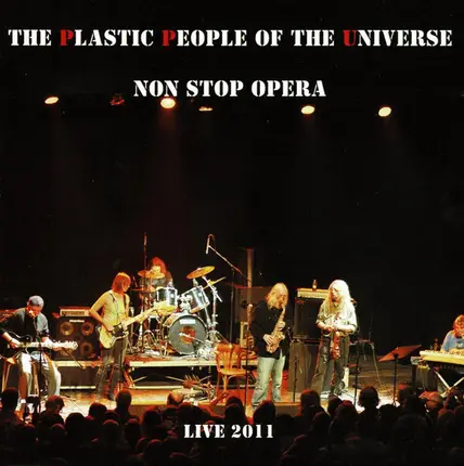 The Plastic People Of The Universe - Non Stop Opera (Live 2011)