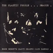The Plastic People Of The Universe - Egon Bondy's Happy Hearts Club Banned
