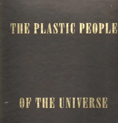 The Plastic People Of The Universe - The Plastic People Of The Universe