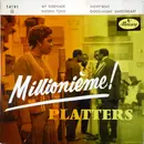 7inch Vinyl Single - The Platters - 5 - Millionième!