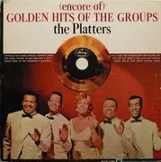 LP - The Platters - (Encore Of) Golden Hits Of The Groups - Mono