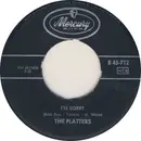 7inch Vinyl Single - The Platters - I'm Sorry