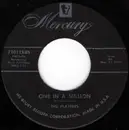 7inch Vinyl Single - The Platters - One In A Million / On My Word Of Honor