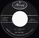 7inch Vinyl Single - The Platters - My Dream / I Wanna