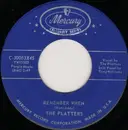 7inch Vinyl Single - The Platters - Remember When / Love Of A Lifetime
