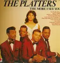 LP - The Platters - The More I See You