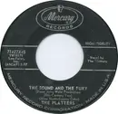 7inch Vinyl Single - The Platters - The Sound And The Fury