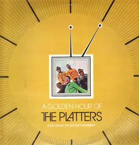 The Platters - A Golden Hour Of The Platters