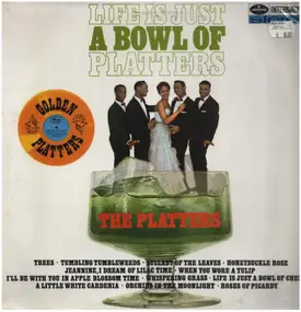 The Platters - Life is just a bowl of Platters