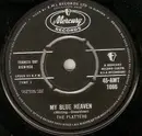 7inch Vinyl Single - The Platters - My Blue Heaven / Wish It Were Me