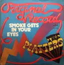 7inch Vinyl Single - The Platters - Smoke Gets In Your Eyes