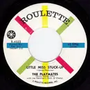 7inch Vinyl Single - The Playmates - Little Miss Stuck Up / Real Life
