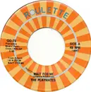7inch Vinyl Single - The Playmates - Wait For Me