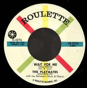 The Playmates - Wait for Me