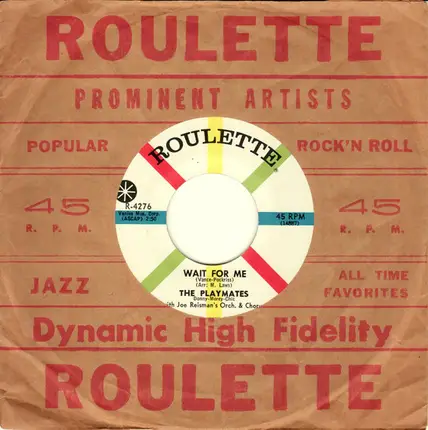The Playmates With Joe Reisman And His Orchestra And Chorus - Wait for Me