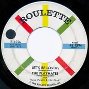 The Playmates - Let's Be Lovers