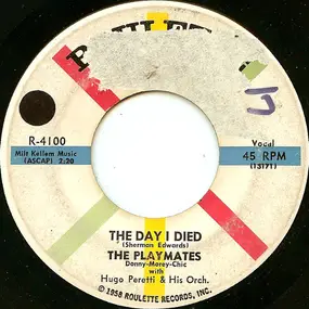 The Playmates - The Day I Died / While The Record Goes Around