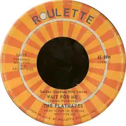 The Playmates - Jo-Ann / Wait For Me