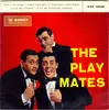 7inch Vinyl Single - The Playmates - The Playmates