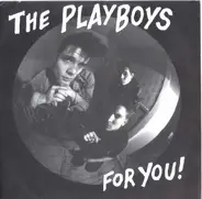 The Playboys - For You