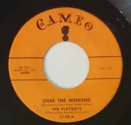 The Playboys - Over The Weekend