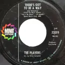 7inch Vinyl Single - The Players - There's Got To Be A Way