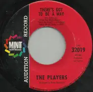 The Players - There's Got To Be A Way