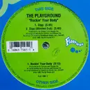 12inch Vinyl Single - The Playground - Rockin Your Body