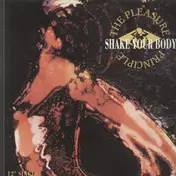 the pleasure principle - Shake Your Body