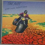 The Plot - Game over,Insert Coin