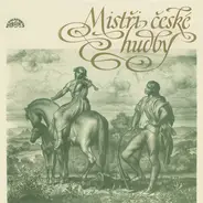 The Prague Symphony Orchestra - Mistři České Hudby