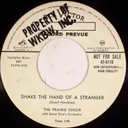 The Prairie Choir ,w/ Darol Rice's Orchestra - Shake The Hand Of A Stranger / Army Of The Lord