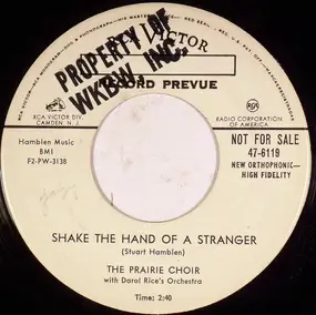 The Prairie Choir - Shake The Hand Of A Stranger / Army Of The Lord