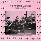 The Prairie Ramblers - Tex's Dance
