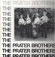 The Prater Brothers - The Prater Brothers