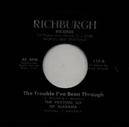 The Praying Six Of Alabama - The Trouble I've Been Through / Someone Is Knocking