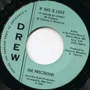 The Precisions - If This Is Love (I'd Rather Be Lonely)