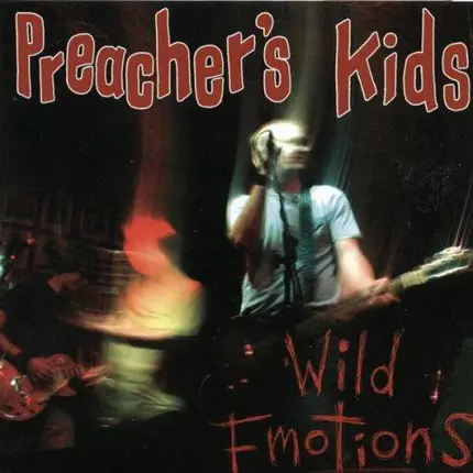 The Preacher's Kids - Wild Emotions