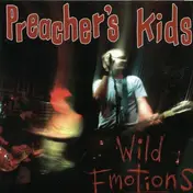 PREACHER'S KIDS - Wild Emotions