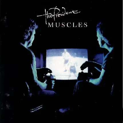 The President - Muscles