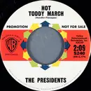 7inch Vinyl Single - The Presidents - Hot Toddy March