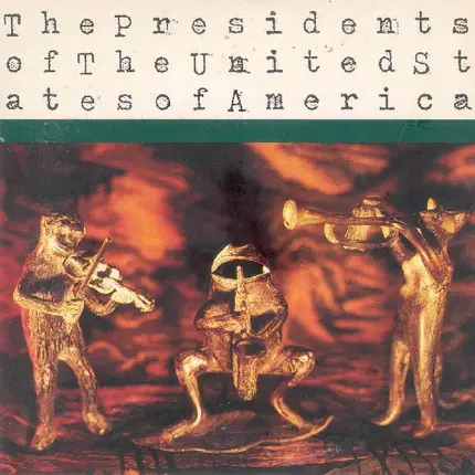 The Presidents Of The United States Of America - Monkey River