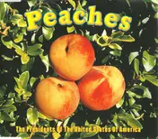 Presidents of the United States of America - Peaches
