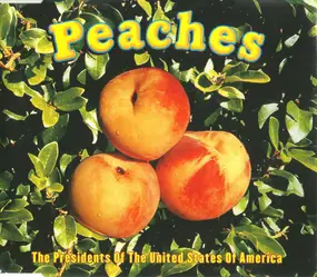 Presidents of the United States of America - Peaches